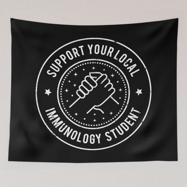 Item preview, Support Your Local Immunology Student designed and sold by MaryAller.