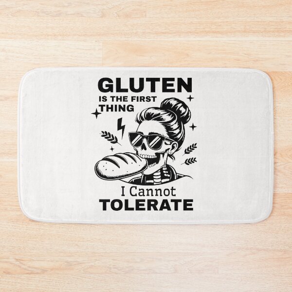 Item preview, Gluten is The First Thing I Cannot Tolerate  designed and sold by ManiaGrania.