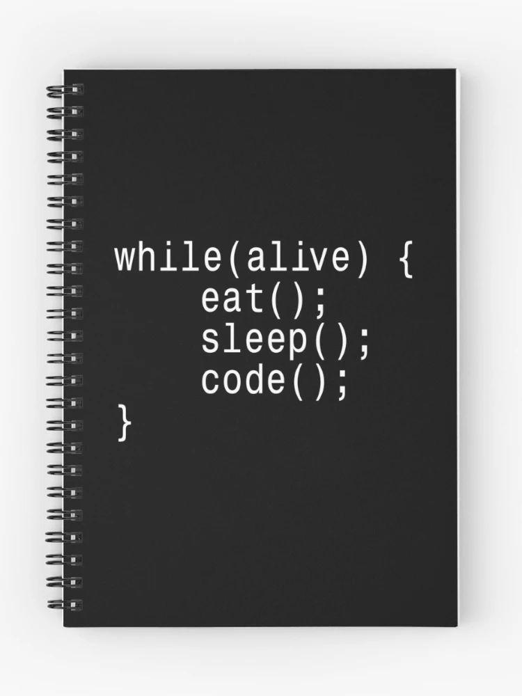 Thumbnail 1 of 3, Journal, while(alive) Eat Sleep Code - Programmer Sticker designed and sold by DruckByte.