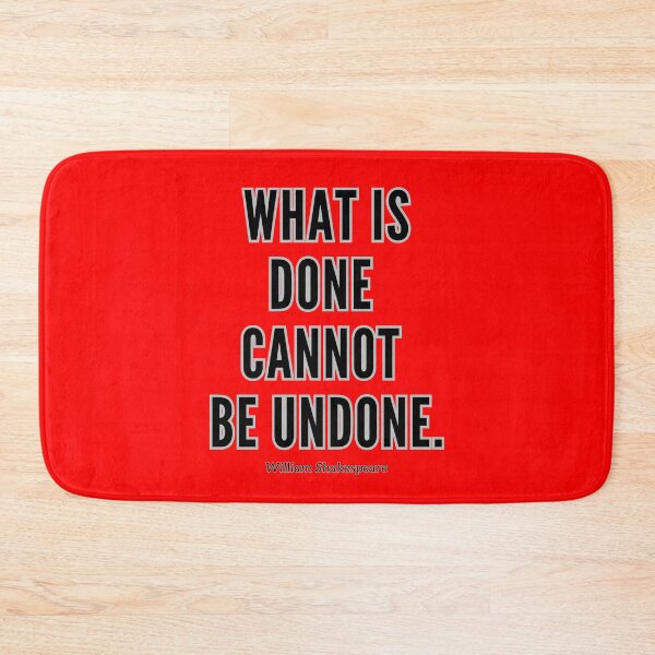 Item preview, What is done cannot be undone. designed and sold by jamesgerardking.