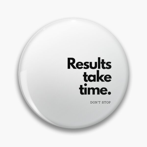 Item preview, Results Take Time – Minimalist Motivation Quote | Patience & Long-Term Mindset Design designed and sold by AXIS-EQUILIBRIO.