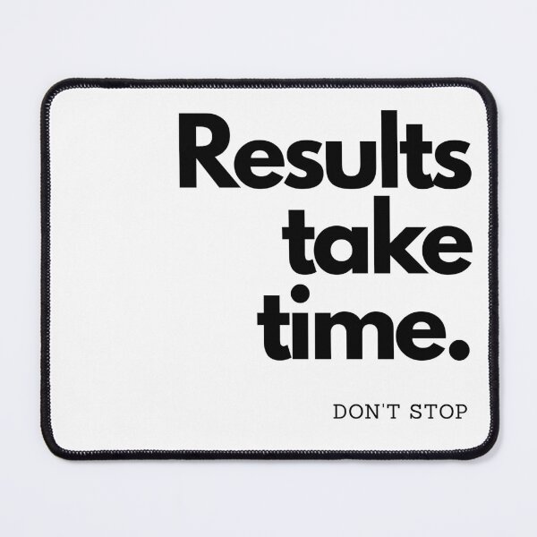 Item preview, Results Take Time – Minimalist Motivation Quote | Patience & Long-Term Mindset Design designed and sold by AXIS-EQUILIBRIO.