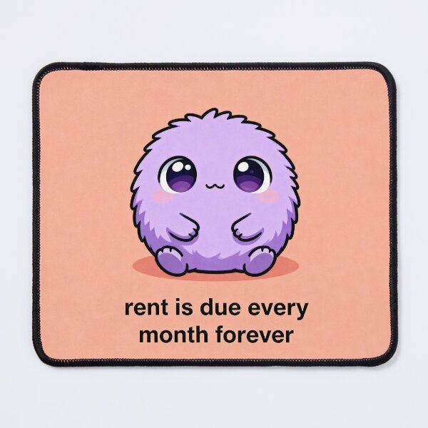 Item preview, Rent Due Forever Meme - Zoomer Housing Humor designed and sold by PictorialWhimsy.
