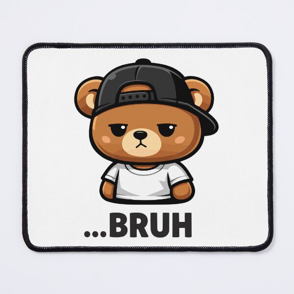 Item preview, ...BRUH – Funny Grumpy Bear in Streetwear designed and sold by FamaPod.