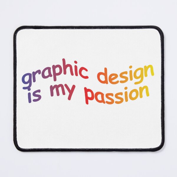 Item preview, Graphic Design is my Passion(Purple Version) designed and sold by HelpImMelting.