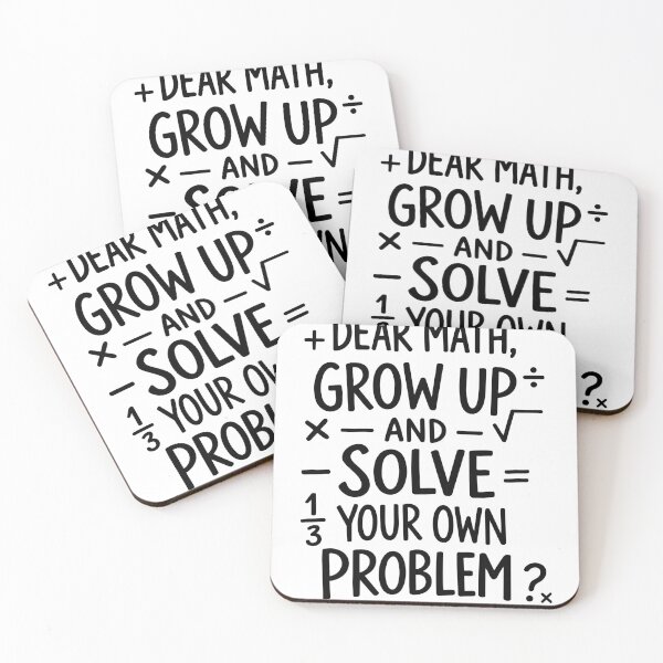 Item preview, Dear Math Grow Up And Solve Your Own Problems – Funny School design designed and sold by FamaPod.