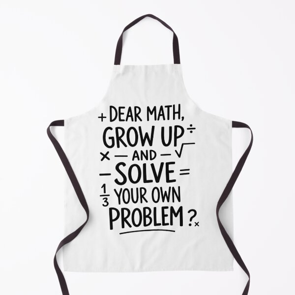 Item preview, Dear Math Grow Up And Solve Your Own Problems – Funny School design designed and sold by FamaPod.