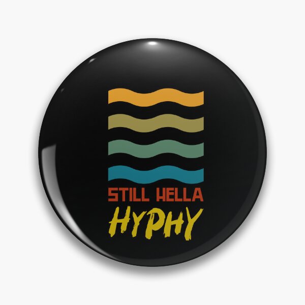 Item preview, Still hella hyphy designed and sold by GoldsoulG.