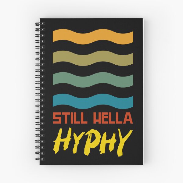 Item preview, Still hella hyphy designed and sold by GoldsoulG.