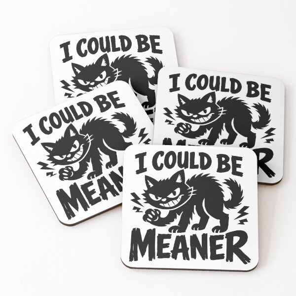 Item preview, I Could Be Meaner – Sarcastic Minimalist Quote designed and sold by FamaPod.