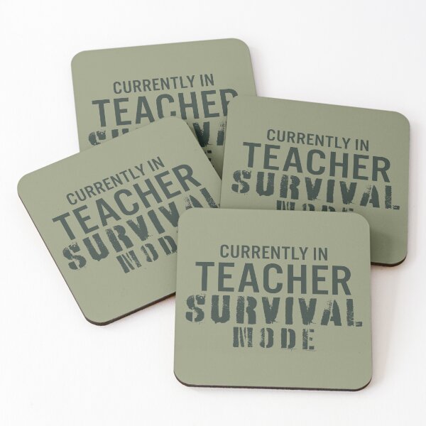 Item preview, Currently in Teacher Survival Mode designed and sold by JacquieMira.