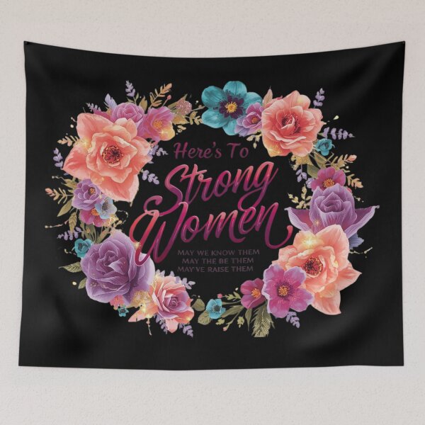 Item preview, Here’s to Strong Women – Inspirational Floral Women’s Day Quote designed and sold by YourTrendyTees.