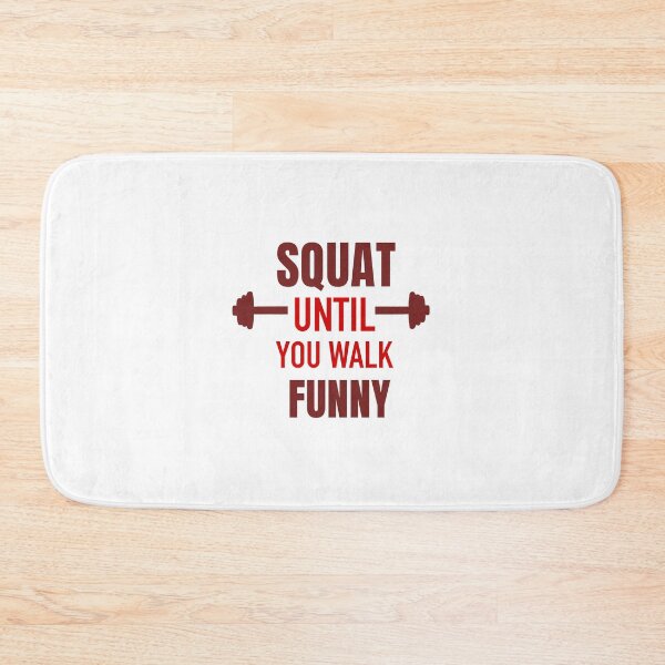 Item preview, Squat until you walk funny designed and sold by UrbnState.