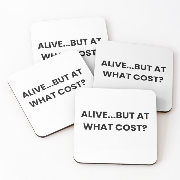 Item preview, Funny Dark Humor Quote - Alive But At What Cost designed and sold by MessyButQualified.