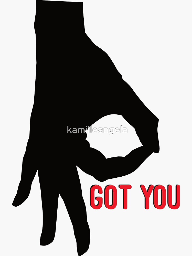 got you - hand meme | Sticker