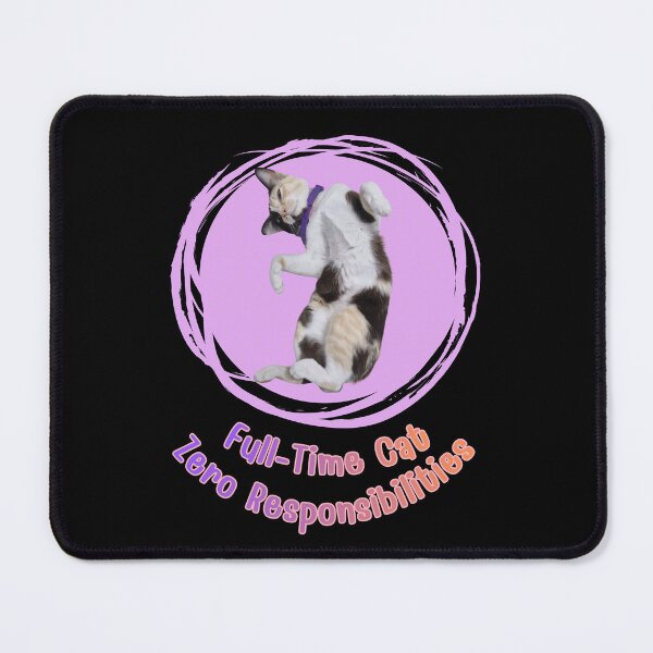 Item preview, Funny Cat Gift for Cat Lovers – Full-Time Cat Zero Responsibilities designed and sold by Khong-Khwan.