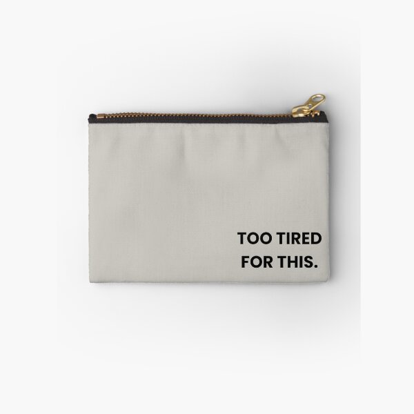 Item preview, Funny Tired quote - Too Tired For This designed and sold by MessyButQualified.
