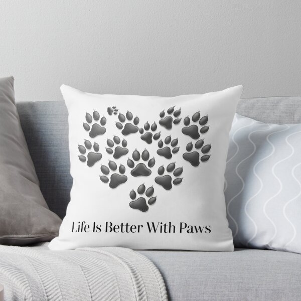 Item preview, Life Is Better With Paws 2 designed and sold by FlamaC.