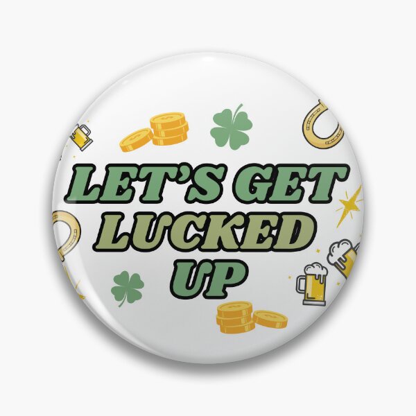 Item preview, Let’s Get Lucked Up St Patrick’s Party designed and sold by ChaaiTee.