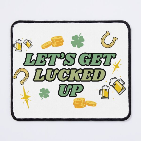 Item preview, Let’s Get Lucked Up St Patrick’s Party designed and sold by ChaaiTee.