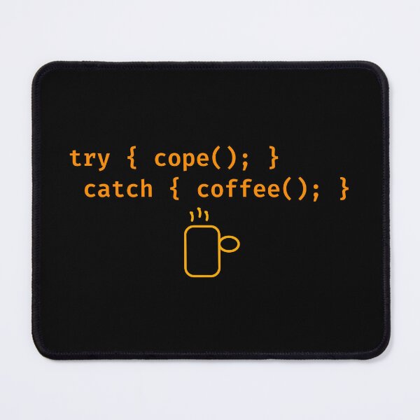 Item preview, Try Cope Catch Coffee Programmer Code Block designed and sold by Becheer.