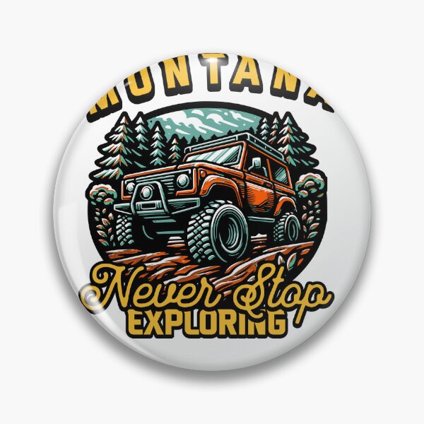Item preview, Montana, Never Stop Exploring designed and sold by Rebel Design Works.