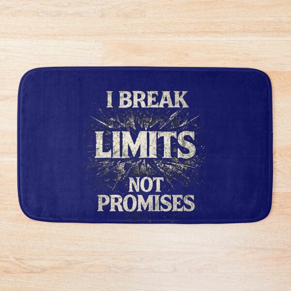 Item preview, I Break Limits Not Promises designed and sold by alizo74.