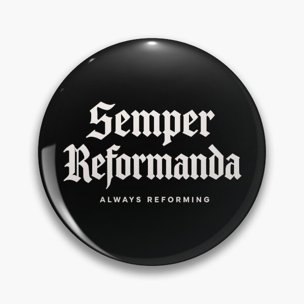 Item preview, Reformed Theology Semper Reformanda Always Reforming designed and sold by Glory After Tears.