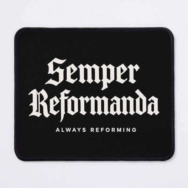 Item preview, Reformed Theology Semper Reformanda Always Reforming designed and sold by Glory After Tears.