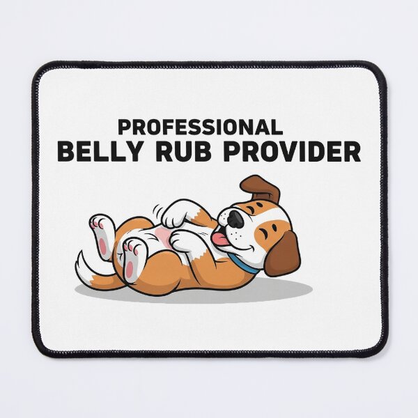 Item preview, Professional Belly Rub Provider 2 designed and sold by FlamaC.