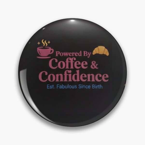 Item preview, coffee a confidence designed and sold by tejbiblog.