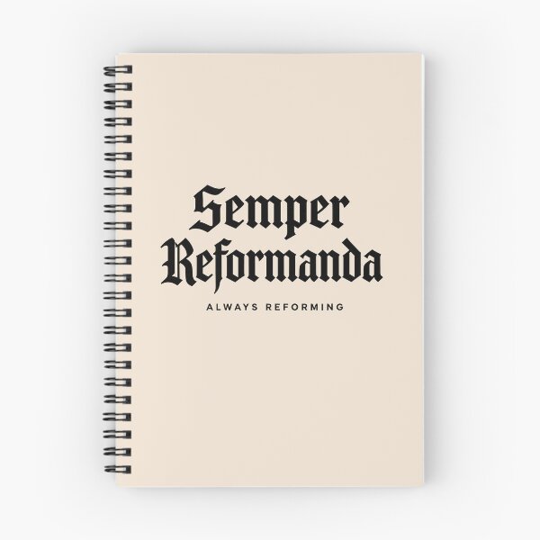 Item preview, Reformed Theology Semper Reformanda Always Reforming - Black Lettering designed and sold by Glory After Tears.