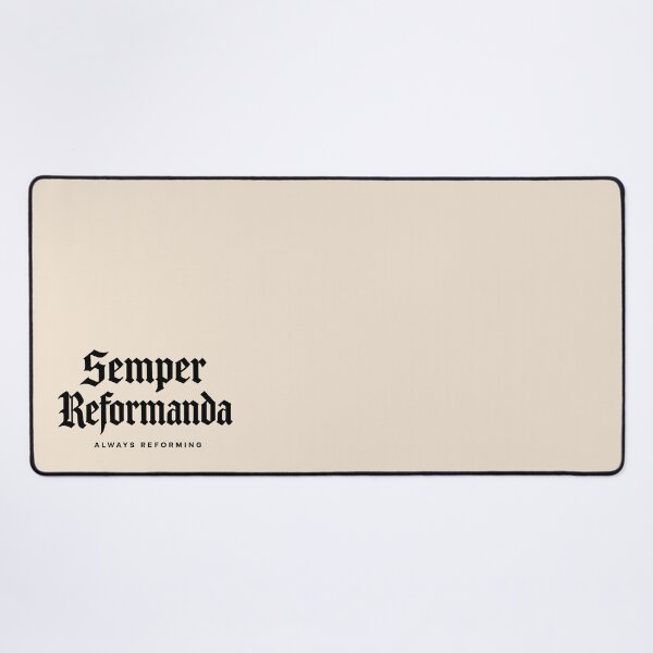 Item preview, Reformed Theology Semper Reformanda Always Reforming - Black Lettering designed and sold by Glory After Tears.