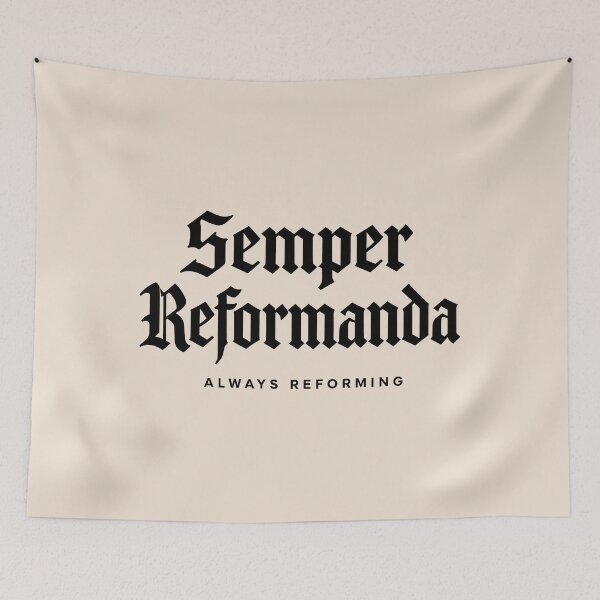 Item preview, Reformed Theology Semper Reformanda Always Reforming - Black Lettering designed and sold by Glory After Tears.