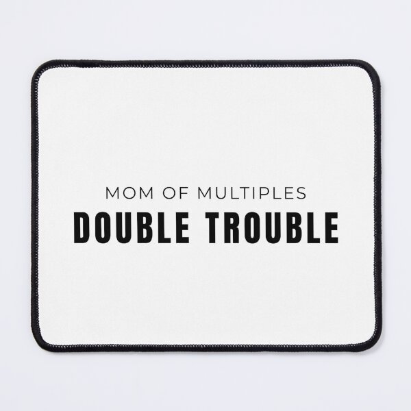 Item preview, Mom of Multiples Double Trouble Shirt – Twin Mom Gift designed and sold by PopUpFashion.