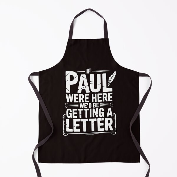 Item preview, If Paul Were Here We'd Be Getting A Letter – Faith-Based Bible Humor For Modern American Church designed and sold by Redgiant87x.