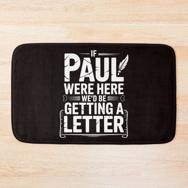 Item preview, If Paul Were Here We'd Be Getting A Letter – Faith-Based Bible Humor For Modern American Church designed and sold by Redgiant87x.