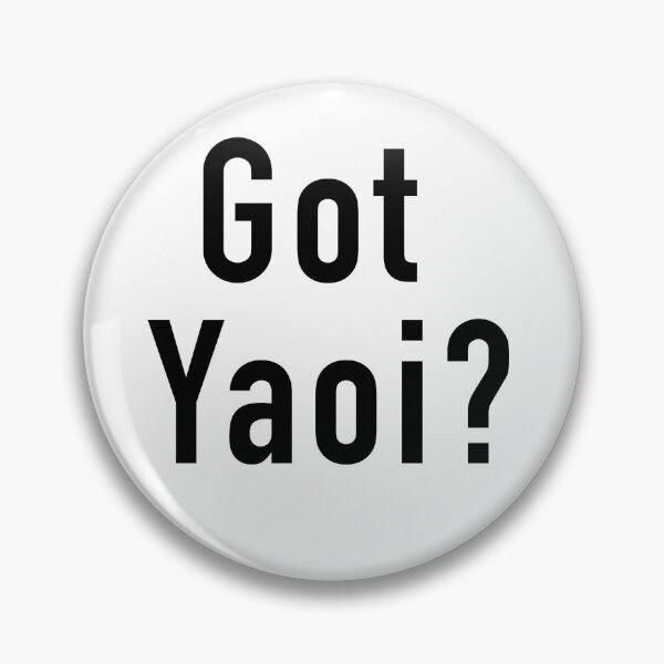 Item preview, Got Yaoi? designed and sold by Drakken-blue.