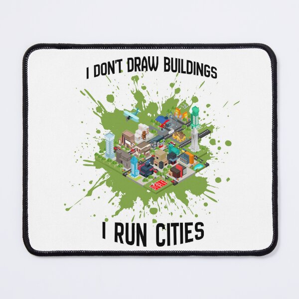 Item preview, I dont draw buildings, I RUN CITIES designed and sold by Secreston.