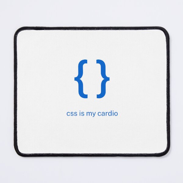 Item preview, CSS Is My Cardio Frontend Developer Coding Gift Minimalist designed and sold by eikulabs.