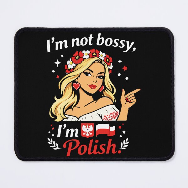 Item preview, I’m Not Bossy, I’m Polish – Funny Polish Girl designed and sold by storelibertys.