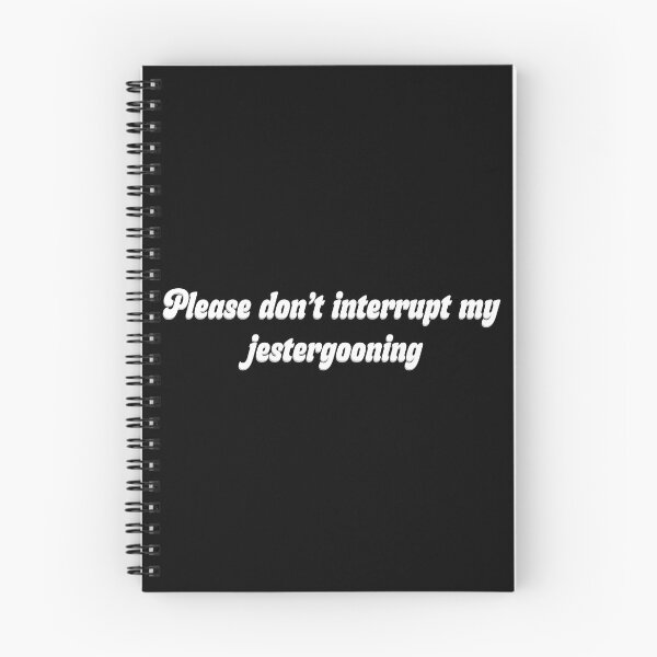 Item preview, Please don't interrupt my Jestergooning designed and sold by R-A Designs.