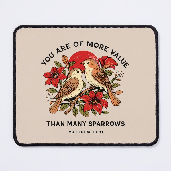 Item preview, You Are Of More Value Than Many Sparrows Design Inspired by Matthew 10:31 - Black Lettering designed and sold by Glory After Tears.