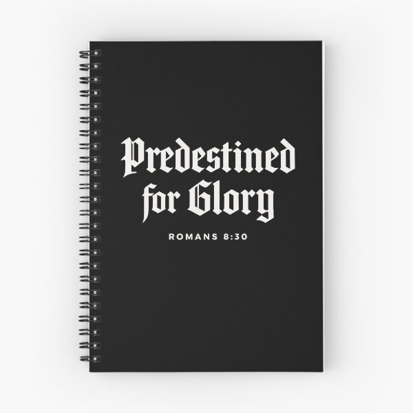 Item preview, Reformed Theology: Predestined for Glory - Bible Scripture designed and sold by Glory After Tears.