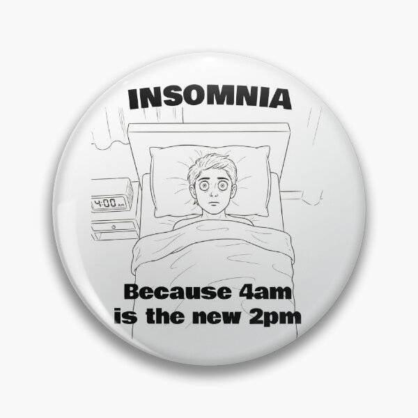 Item preview, Insomnia: 4am is the new 2pm designed and sold by Allstar3000.