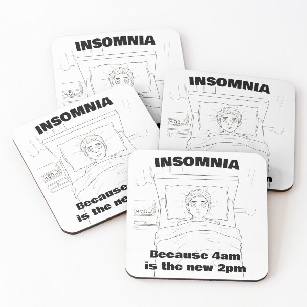Item preview, Insomnia: 4am is the new 2pm designed and sold by Allstar3000.