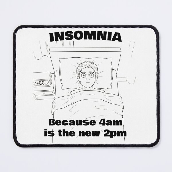 Item preview, Insomnia: 4am is the new 2pm designed and sold by Allstar3000.