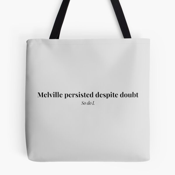 Artikelvorschau, Melville hielt trotz Zweifeln durch – Typografie zur Schriftstellermotivation entworfen und verkauft von PKDWriterMerch.