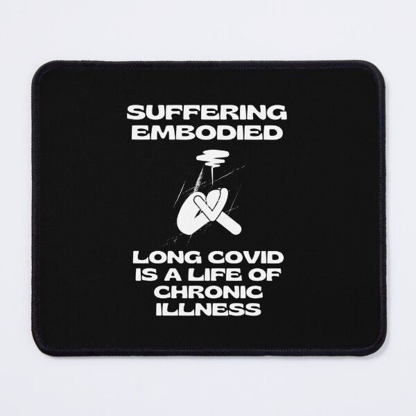 Item preview, Long Covid is a Life of Chronic Illness. designed and sold by MPC-Mince-Pies.