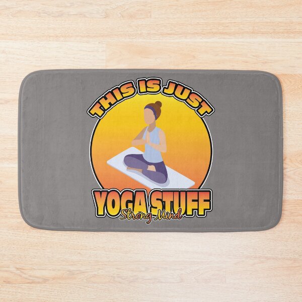 Item preview, THIS IS JUST YOGA STUFF STRONG MIND designed and sold by knight studio 77.